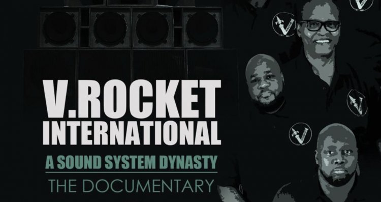New Film 'V. Rocket International Sound System: A Sound System Dynasty' Lands on Amazon Prime